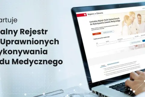 Centralny Rejestr Osób Uprawnionych do Wykonywania Zawodu Medycznego ułatwia weryfikację kwalifikacji. Wpis do rejestru daje pewność i bezpieczeństwo.