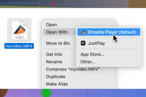 Right-click menu to open myvideo.MKV file with Elmedia Player (default) or JustPlay.