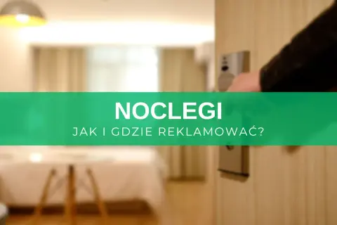 Jak reklamować noclegi w Polsce? Skuteczny przewodnik