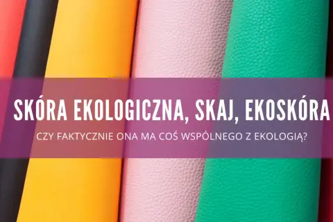 Wegańska skóra z czego powstaje? Odkryj zaskakujące materiały