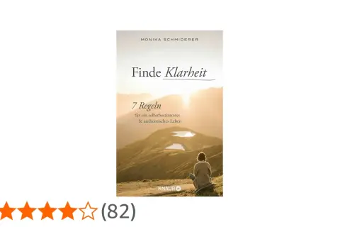Buchcover "Finde Klarheit" von Monika Schmiderer. Eine Frau sitzt auf einem Berg und blickt in die Sonne. Hilft, wie finde ich meinen weg.