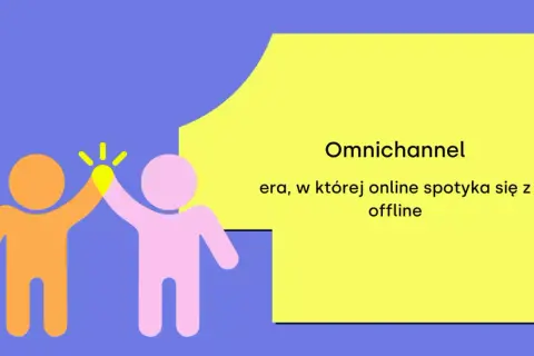 Dwie postacie dają sobie piątkę, symbolizując erę omnichannel marketingu, gdzie online spotyka się z offline.