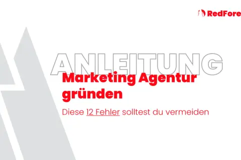 Anleitung: Marketing Agentur gründen. Diese 12 Fehler solltest du vermeiden.