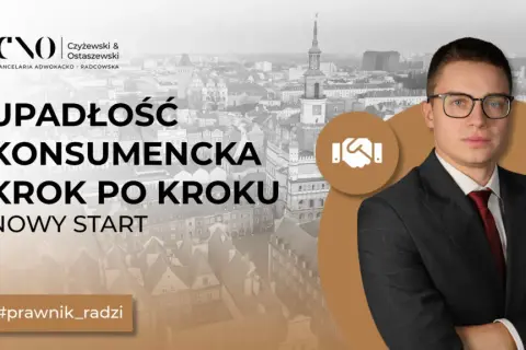 Jak założyć firmę po upadłości konsumenckiej? Twój nowy start