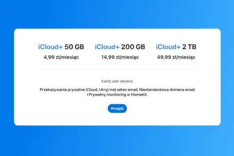 Wybierz jeden z pakietów iCloud+: 50 GB, 200 GB lub 2 TB. Każdy plan oferuje dodatkowe funkcje prywatności.