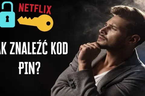 Jak założyć hasło na konto Netflix i zabezpieczyć swoje dane