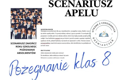 Scenariusz apelu z okazji zakończenia roku szkolnego, pożegnanie absolwentów klasy 8.