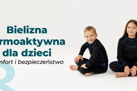 Bielizna termiczna dla dzieci: przewodnik po wyborze i pielęgnacji