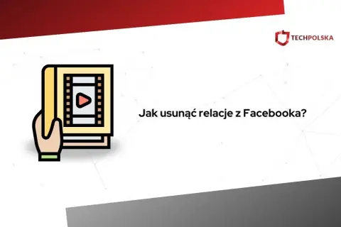 Grafika z ikoną książki i napisem "Jak usunąć relacje z Facebooka?".
