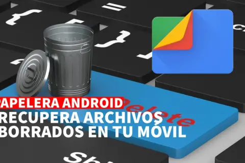 Papelera de mi teléfono: recupera archivos borrados en tu móvil. Icono de Google y papelera sobre un teclado.
