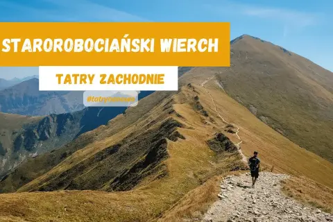 Starorobociański Wierch: Chochołowska czy Kościeliska? Porównanie tras
