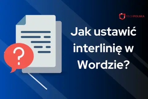Ikona dokumentu z pytajnikiem i tekst "Jak ustawić interlinię w Wordzie?".