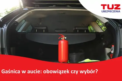 Gaśnica w aucie: Obowiązek prawny, wybór i mandat. Sprawdź!