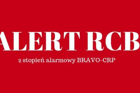ALERT RCB: 2 stopień alarmowy BRAVO-CRP. Sytuacja wymaga szczególnej uwagi.