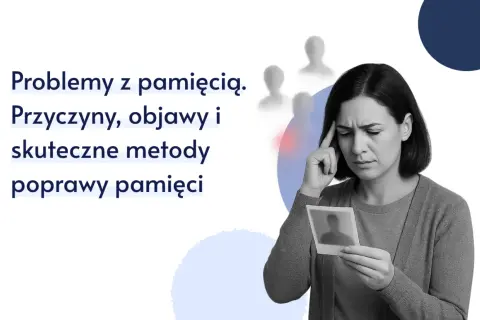 Kobieta zamyślona, trzymająca zdjęcie, zmaga się z problemami z pamięcią. Tytuł informuje o przyczynach, objawach i metodach poprawy pamięci.