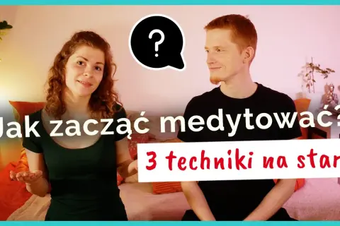 Medytacja dla początkujących: prosty trening umysłu i spokoju