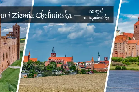 Atrakcje w Chełmnie, które musisz zobaczyć - nie przegap ich!