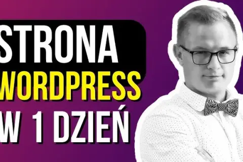 Jak zrobić stronę w WordPress - krok po kroku bez zbędnych trudności