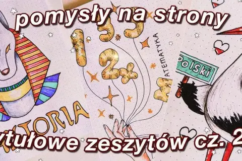 Jak ozdobić pierwszą stronę zeszytu do historii w kreatywny sposób