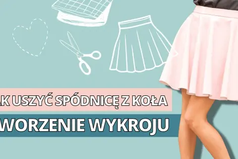 Jak uszyć spódnicę dla dziewczynki - proste kroki i porady dla początkujących