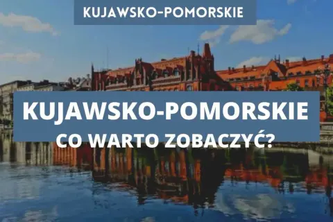 Kujawsko-pomorskie atrakcje: zabytkowa zabudowa nad wodą, idealne miejsce na odkrywanie piękna regionu.