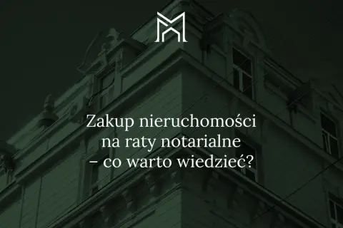 Zakup nieruchomości na raty notarialne – co to raty i co warto wiedzieć? Elegancka kamienica w tle.
