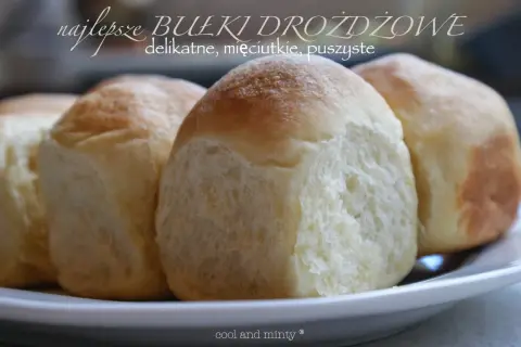 Najlepsze bułki drożdżowe, delikatne i puszyste. Stary przepis na bułki, który zawsze się sprawdza.