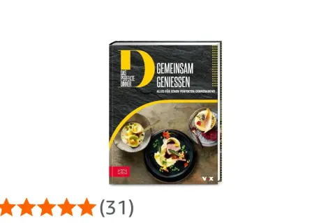 Kochbuch "Das perfekte Dinner: Gemeinsam genießen" mit drei appetitlichen Gerichten. Perfektes Dinner heute mit diesem Buch!