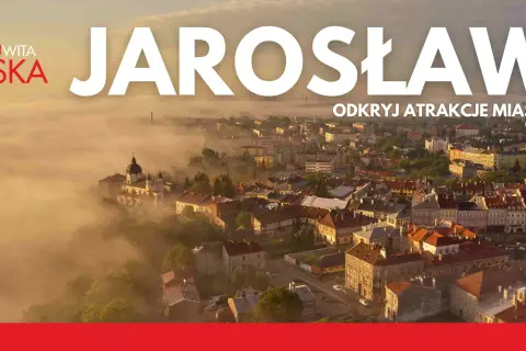Jarosław i okolice: Odkryj najlepsze atrakcje na weekend!