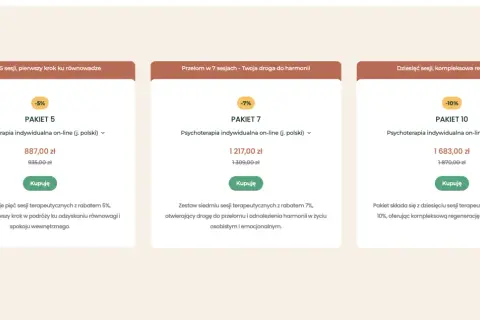 Pakiety psychoterapii online: 5 sesji (887 zł) - pierwszy krok do równowagi, 7 sesji (1217 zł) - droga do harmonii, 10 sesji (1683 zł) - regeneracja.