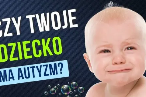 Niepokojące objawy autyzmu u 8-miesięcznego dziecka. Czego powinieneś być świadomy?
