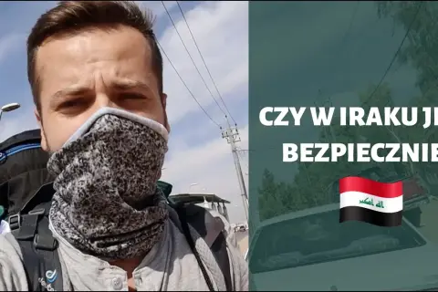 Czy w Iraku jest bezpiecznie? Oto, co musisz wiedzieć przed podróżą