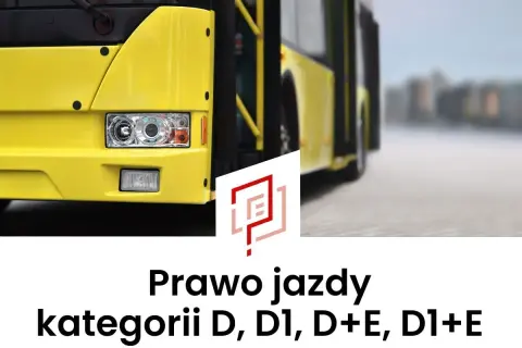 Żółty autobus i napis "Prawo jazdy kategorii D, D1, D+E, D1+E".