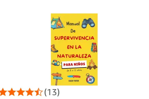 Manual de Supervivencia en la Naturaleza para Niños. Aprende consejos de supervivencia con este libro ilustrado.