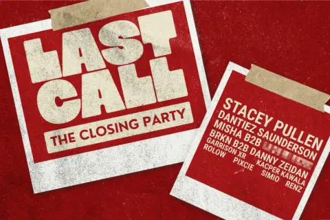 Last Call: The Closing Party" poster with DJ lineup. A festival event with extended liquor hours.