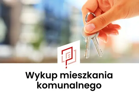 Klucze do nowego życia w Warszawie. Pomagamy w wykupie mieszkania komunalnego.