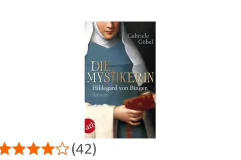 Buchcover "Die Mystikerin" von Gabriele Göbel, das Hildegard von Bingen zeigt. Ein Roman über die berühmte Äbtissin.