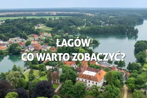 Jezioro w Łagowie: piękne miejsce na wypoczynek i relaks
