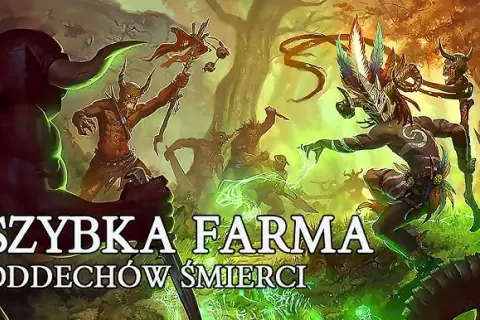 Diablo 3 Oddech Śmierci: Jak farmić setki? Sekrety efektywności