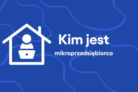 Ikona domu z sylwetką osoby przy laptopie i napisem "Kim jest mikroprzedsiębiorca".