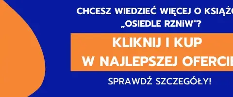 Osiedle RZNiW gdzie jest? Odkryj jego mroczne tajemnice w książce