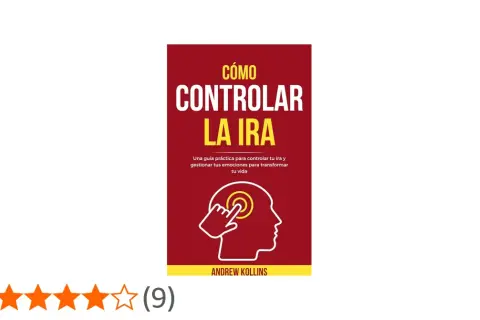 Libro "Cómo controlar la ira", una guía práctica para gestionar emociones y transformar tu vida. Incluye calificación de 4 estrellas.