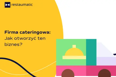 Jak otworzyć catering i uniknąć najczęstszych błędów w biznesie