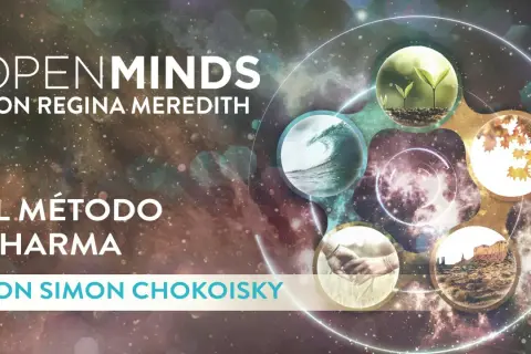 OpenMinds con Regina Meredith presenta El Método Dharma con Simon Chokoisky. Imágenes de naturaleza, olas, manos unidas y paisajes evocan el camino del dharma.
