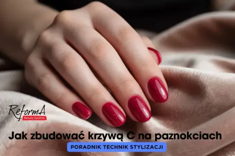 Dłoń z idealnie wykonaną krzywą C na paznokciach. Poradnik stylizacji.