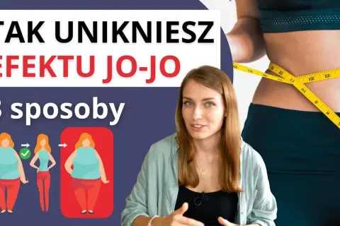 Jak robić redukcję? Skuteczny plan i dieta bez efektu jo-jo