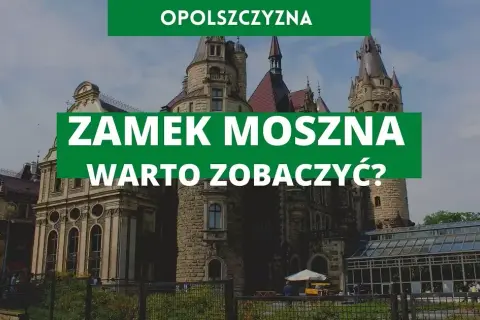 Zamek Moszna atrakcje: Odkryj magiczne miejsca i wydarzenia dla rodzin