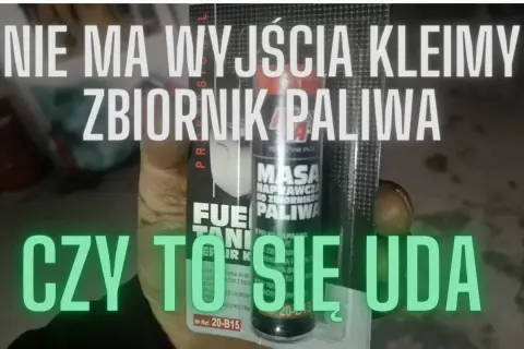 Czym skleić metalowy zbiornik paliwa? Napraw go sam!