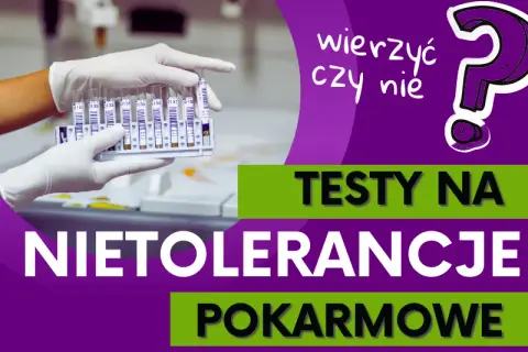 Badania na nietolerancje pokarmowe: Jak wybrać wiarygodne testy?