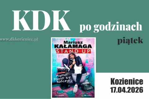 Mariusz Kałamaga stand up w Kozienicach 17.04.2026. Plakat zapowiada wieczór komedii.